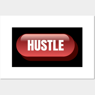 Hustle Button Posters and Art